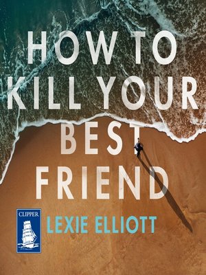 cover image of How to Kill Your Best Friend